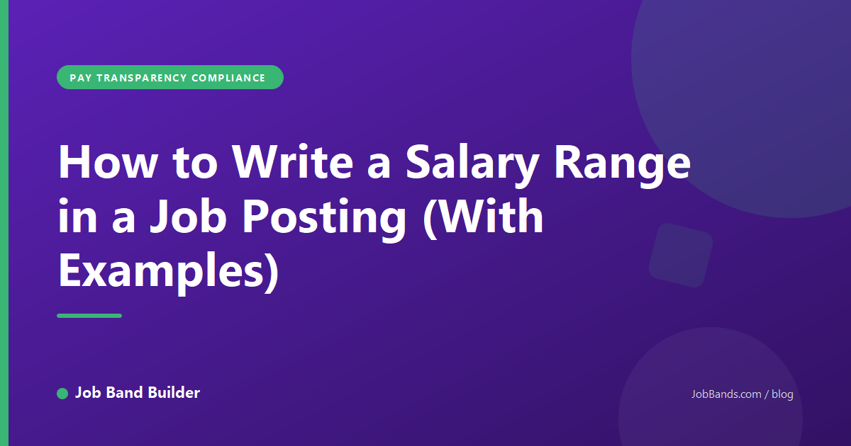 How to Write a Salary Range in a Job Posting (With Examples)