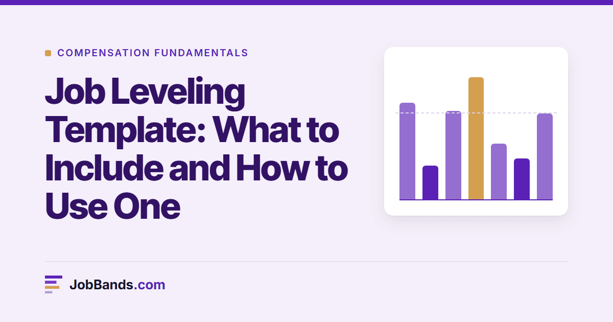 Job Leveling Template: What to Include and How to Use One