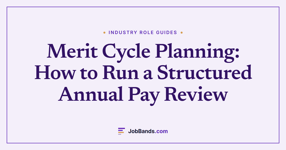 Merit Cycle Planning: How to Run a Structured Annual Pay Review