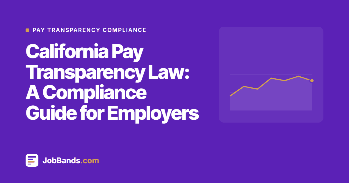California Pay Transparency Law: A Compliance Guide for Employers