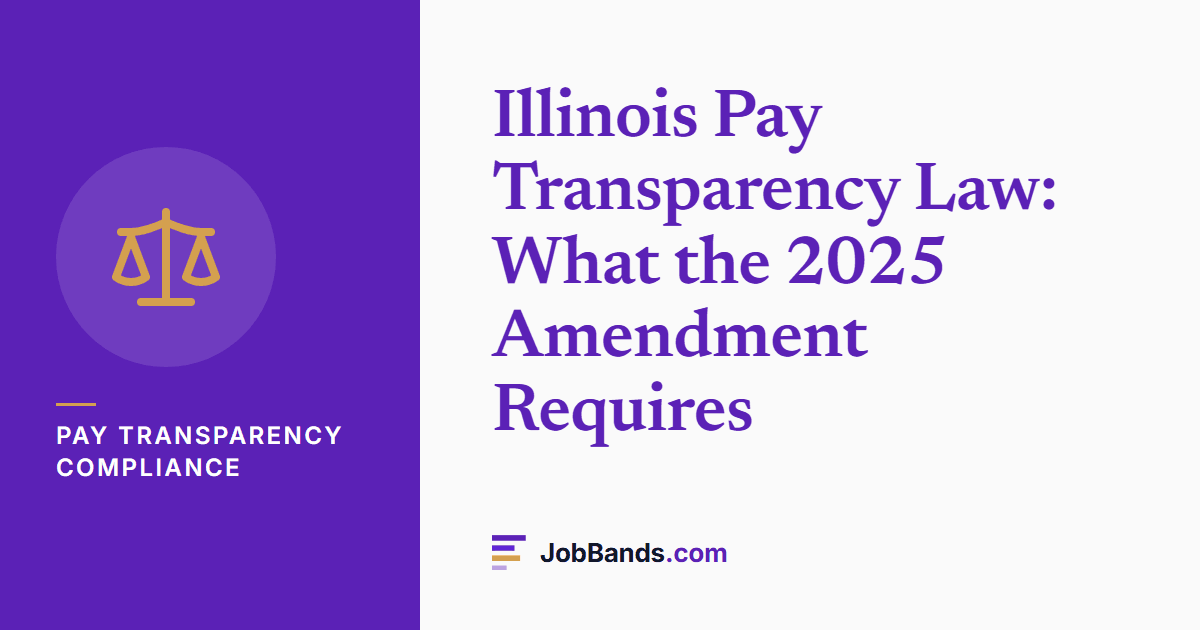 Illinois Pay Transparency Law: What the 2025 Amendment Requires