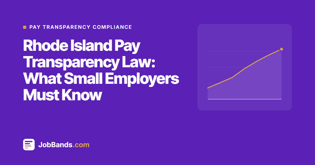 Rhode Island Pay Transparency Law: What Small Employers Must Know