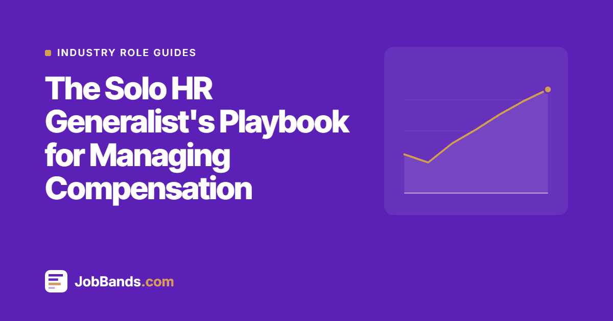 The Solo HR Generalist's Playbook for Managing Compensation
